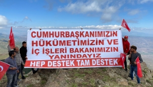          BELEDİYE BAŞKANI, ERDOĞAN VE SOYLU'YA DESTEK İÇİN TEKELTİ DAĞININ ZİRVESİNDE PANKART AÇTI