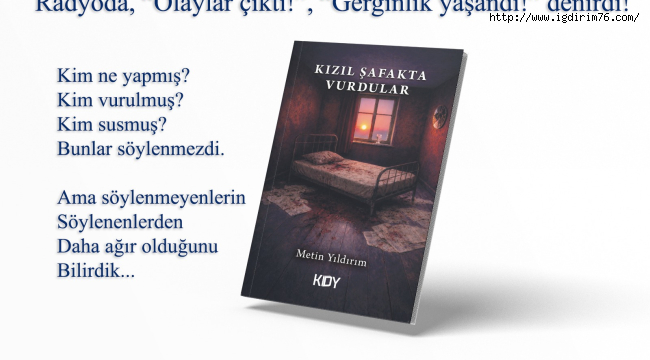  Iğdır'ın Değerli Kalemlerinden Metin Yıldırım'dan Yeni Kitap