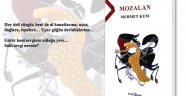  Dr. Mehmet KUM'un Kitabı 'Mozalan' Çıktı 